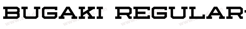 Bugaki Regular字体转换